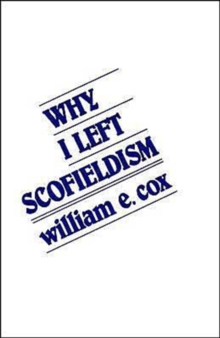 Why I Left Scofieldism, Paperback / softback Book Why I Left Scofieldism, Paperback / softback Book