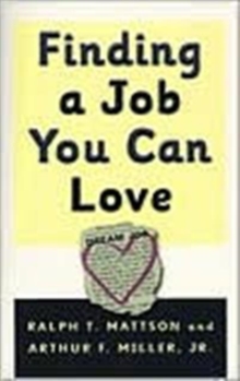 Finding a Job You Can Love, Book Book Finding a Job You Can Love, Book Book