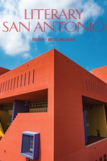 Literary San Antonio, Hardback Book Literary San Antonio, Hardback Book