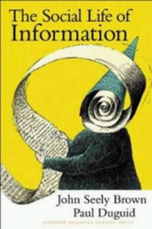 The Social Life of Information, Hardback Book The Social Life of Information, Hardback Book