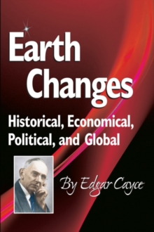 Earth Changes : Historical, Economical, Political, and Global