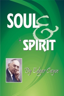 Soul & Spirit : Fully Understand Yourself and Your Life