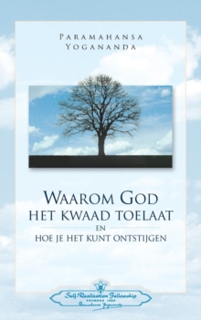 Waarom God Het Kwaad Toelaat - Why God Permits Evil (Dutch)