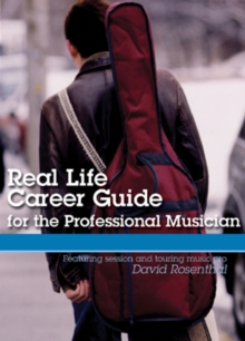 Real Life Career Guide for the Professional Musician, DVD DVD Real Life Career Guide for the Professional Musician, DVD DVD