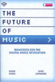 The Future of Music, Paperback Book The Future of Music, Paperback Book