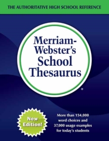 Merriam-Webster's School Thesaurus : Designed for Students Aged 14+, Hardback Book Merriam-Webster's School Thesaurus : Designed for Students Aged 14+, Hardback Book