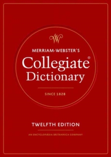 Merriam-Webster's Collegiate Dictionary : Twelfth Edition