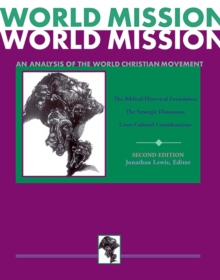 World Mission (Combined Edition): : An Analysis of the World Christian Movement