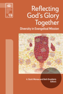 Reflecting God's Glory Together : Diversity in Evangelical Mission