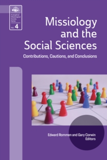 Missiology and the Social Sciences : Contributions, Cautions and Conclusions