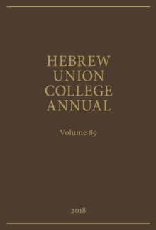 Hebrew Union College Annual Volume 89 (2018)