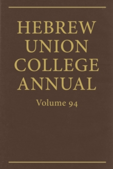 Hebrew Union College Annual Vol. 94 (2023)