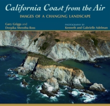 California Coast from the Air : Images of a Changing Landscape