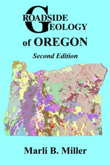 Roadside Geology of Oregon