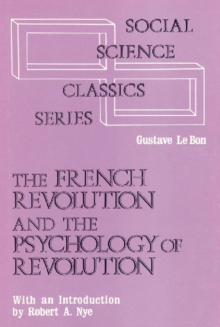 The French Revolution and the Psychology of Revolution