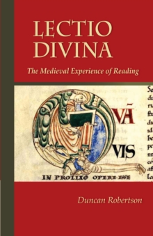 Lectio Divina : The Medieval Experience of Reading