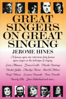 Jerome Hines : Great Singers on Great Singing, Paperback Book Jerome Hines : Great Singers on Great Singing, Paperback Book