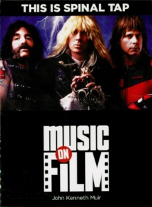 This Is Spinal Tap : Music on Film Series