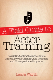 A Field Guide to Actor Training