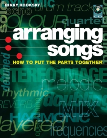 Arranging Songs : How to Put the Parts Together, Paperback Book Arranging Songs : How to Put the Parts Together, Paperback Book