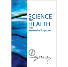 Science and Health with Key to the Scriptures-Sterling Edition : Sterling English Science and Health Hardcover