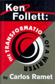 Ken Follett: the Transformation of a Writer