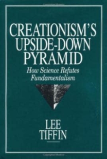 Creationism's Upside-Down Pyramid