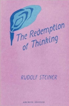 The Redemption of Thinking : Study in the Philosophy of Thomas Aquinas, Paperback / softback Book The Redemption of Thinking : Study in the Philosophy of Thomas Aquinas, Paperback / softback Book