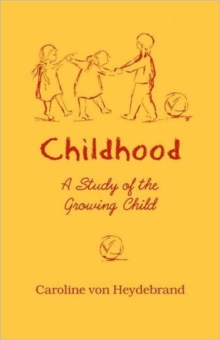 Childhood : A Study of the Growing Child