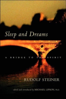 Sleep And Dreams : A Bridge To The Spirit