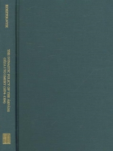 The Dynastic Policy of the Arpads, From Geza I to Emery (1074 - 1204), Hardback Book The Dynastic Policy of the Arpads, From Geza I to Emery (1074 - 1204), Hardback Book