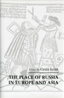 The Place of Russia in Europe and Asia, Hardback Book The Place of Russia in Europe and Asia, Hardback Book