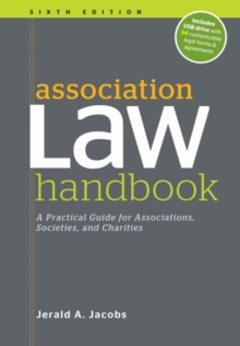 Association Law Handbook : A Practical Guide for Associations, Societies, and Charities, Hardback Book Association Law Handbook : A Practical Guide for Associations, Societies, and Charities, Hardback Book