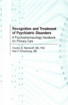 Recognition and Treatment of Psychiatric Disorders : A Psychopharmacology Handbook for Primary Care