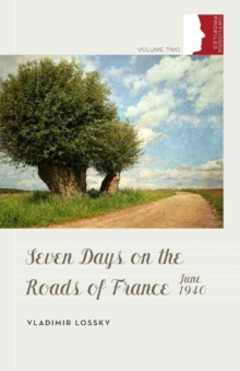 Seven Days on the Roads of France, June 1940, Hardback Book Seven Days on the Roads of France, June 1940, Hardback Book