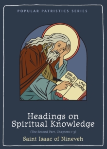 Headings on Spiritual Knowledge : The Second Part, Chapters 1-3