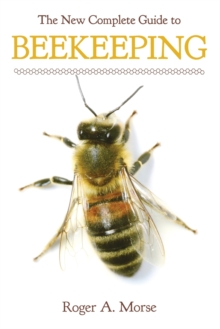 New Complete Guide to Beekeeping Reissue, Hardback Book New Complete Guide to Beekeeping Reissue, Hardback Book