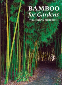Bamboo for Gardens, Hardback Book Bamboo for Gardens, Hardback Book