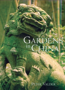 Gardens in China, Hardback Book Gardens in China, Hardback Book