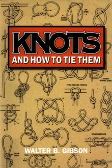 Knots and How To Tie Them