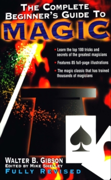 The Complete Beginner's Guide to Magic