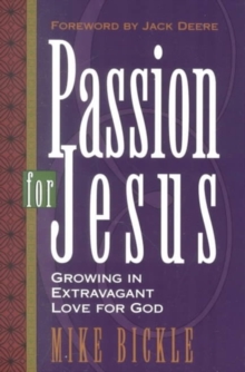 Passion for Jesus, Paperback / softback Book Passion for Jesus, Paperback / softback Book
