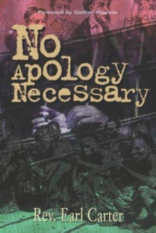 No Apology Necessary, Just Respect, Paperback / softback Book No Apology Necessary, Just Respect, Paperback / softback Book