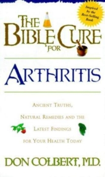 The Bible Cure for Arthritis, Paperback / softback Book The Bible Cure for Arthritis, Paperback / softback Book