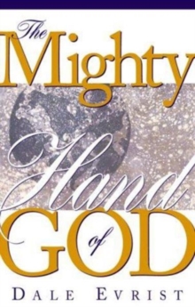 Mighty Hand Of God, Paperback / softback Book Mighty Hand Of God, Paperback / softback Book