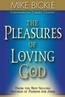 Pleasures of Loving God, Paperback / softback Book Pleasures of Loving God, Paperback / softback Book