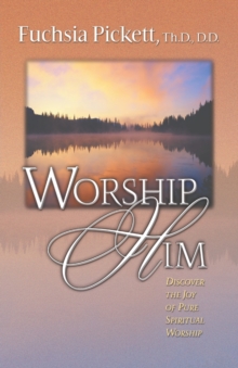 Worship Him, Paperback / softback Book Worship Him, Paperback / softback Book