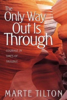Only Way Out Is Through, The, Paperback / softback Book Only Way Out Is Through, The, Paperback / softback Book