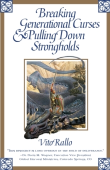 Breaking Generational Curses & Pulling Down Strongholds, Paperback / softback Book Breaking Generational Curses & Pulling Down Strongholds, Paperback / softback Book