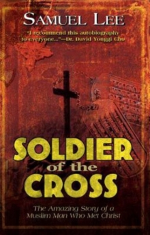 Soldier Of The Cross, Paperback / softback Book Soldier Of The Cross, Paperback / softback Book